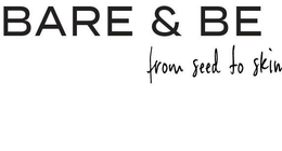 BARE & BE FROM SEED TO SKIN trademark