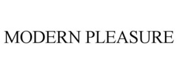 MODERN PLEASURE trademark