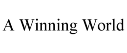A WINNING WORLD trademark