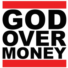 GOD OVER MONEY trademark