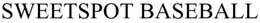 SWEETSPOT BASEBALL trademark