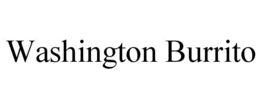 WASHINGTON BURRITO trademark