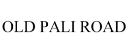 OLD PALI ROAD trademark