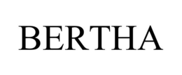 BERTHA trademark