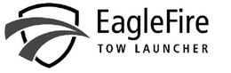 EAGLEFIRE TOW LAUNCHER trademark