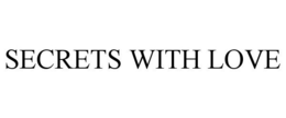 SECRETS WITH LOVE trademark