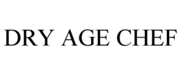 DRY AGE CHEF trademark