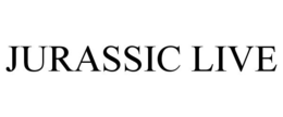 JURASSIC LIVE trademark
