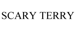 SCARY TERRY trademark