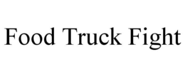 FOOD TRUCK FIGHT trademark