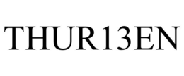THUR13EN trademark