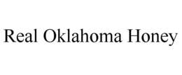REAL OKLAHOMA HONEY trademark