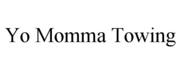 YO MOMMA TOWING trademark