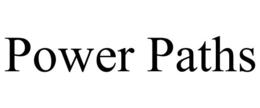 POWER PATHS trademark