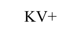 KV+ trademark