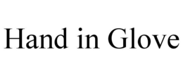 HAND IN GLOVE trademark