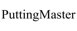 PUTTINGMASTER trademark