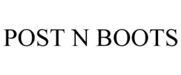 POST N BOOTS trademark