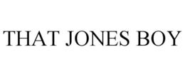 THAT JONES BOY trademark