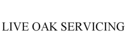LIVE OAK SERVICING trademark