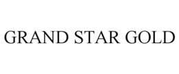 GRAND STAR GOLD trademark