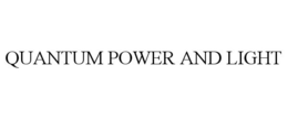 QUANTUM POWER AND LIGHT trademark