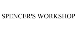 SPENCER'S WORKSHOP trademark