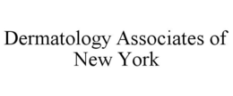 DERMATOLOGY ASSOCIATES OF NEW YORK trademark