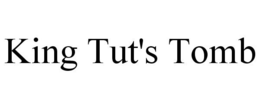 KING TUT'S TOMB trademark