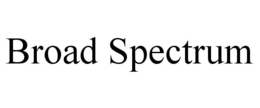 BROAD SPECTRUM trademark