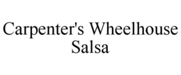 CARPENTER'S WHEELHOUSE SALSA trademark