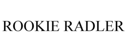 ROOKIE RADLER trademark