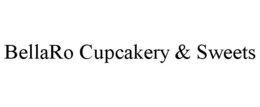 BELLARO CUPCAKERY & SWEETS trademark