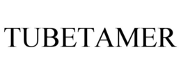 TUBETAMER trademark