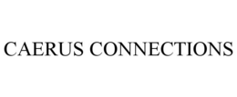 CAERUS CONNECTIONS trademark