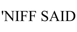 'NIFF SAID trademark