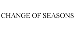CHANGE OF SEASONS trademark