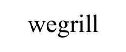 WEGRILL trademark