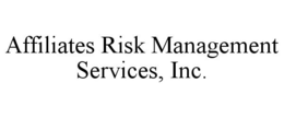 AFFILIATES RISK MANAGEMENT SERVICES, INC. trademark