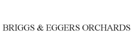 BRIGGS & EGGERS ORCHARDS trademark
