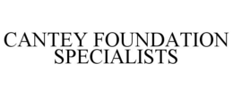 CANTEY FOUNDATION SPECIALISTS trademark