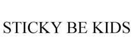 STICKY BE KIDS trademark