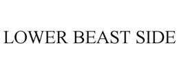 LOWER BEAST SIDE trademark
