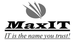 MAXIT IT IS THE NAME YOU TRUST! trademark