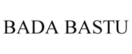 BADA BASTU trademark