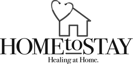 HOME TO STAY HEALING AT HOME. trademark