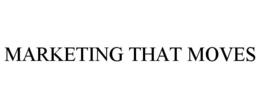 MARKETING THAT MOVES trademark