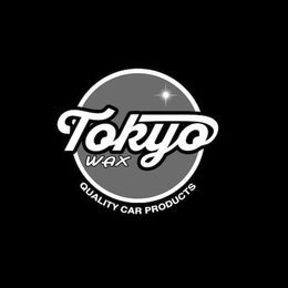 TOKYO WAX QUALITY CAR PRODUCTS trademark