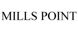 MILLS POINT trademark
