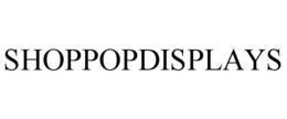 SHOPPOPDISPLAYS trademark